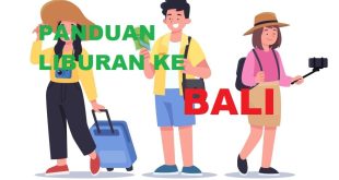 Panduan Liburan ke Bali