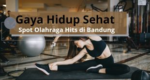 Spot Olahraga dan Kafe Sehat Paling Hits di Bandung