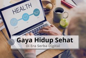 gaya hidup sehat di era digital