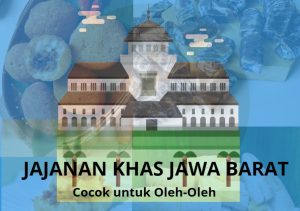 Jajanankhas JABAR cocok untuk oleh-oleh