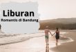 Destinasi Wisata Romantis Bandung